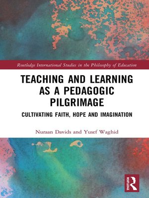 cover image of Teaching and Learning as a Pedagogic Pilgrimage